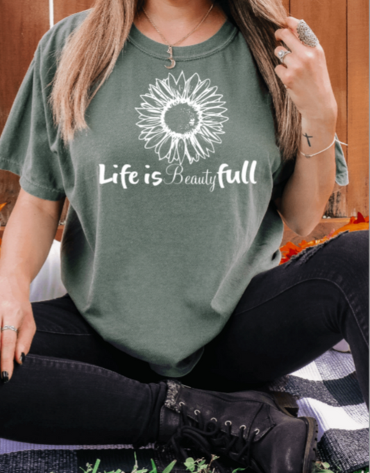 Life is BeautyFull T-Shirt