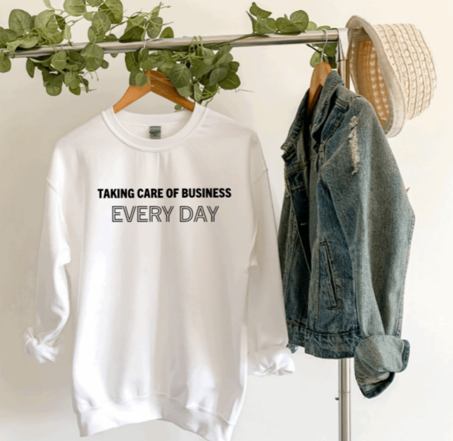 Taking Care of Business Every Day Crewneck Sweatshirt